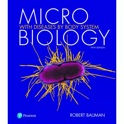 Pearson eText Bauman Microbiology with Diseases by Body Systems -- Instant Access