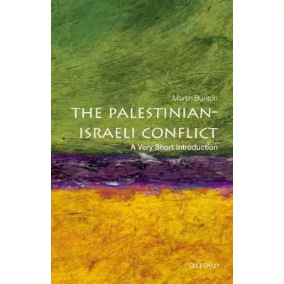 The Palestinian-Israeli Conflict : A Very Short Introduction