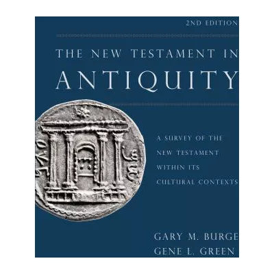 The New Testament in Antiquity, 2nd Edition