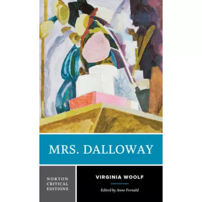 Mrs. Dalloway : A Norton Critical Edition