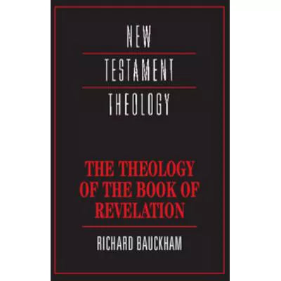 New Testament Theology: Book of Revelation
