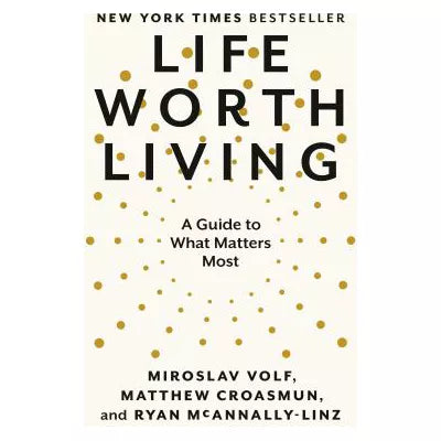 Life Worth Living