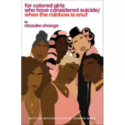 For Colored Girls Who Have Considered Suicide...