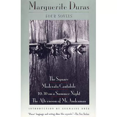Four Novels: Square/Moderato Cantabile etc