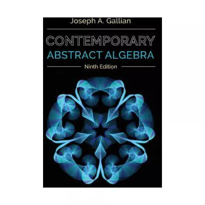 Contemporary Abstract Algebra