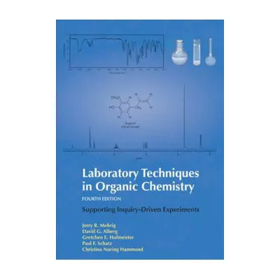 Laboratory Techniques in Organic Chemistry